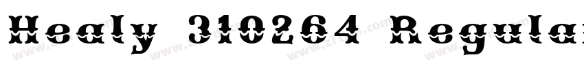 Healy 310264 Regular字体转换 Healy 310264 Regular字体转换